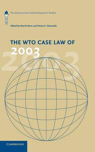 The WTO Case Law of 2003: The American Law Institute Reporters' Studies