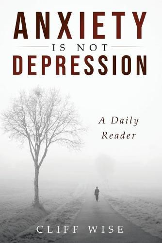 Cover image for ANXIETY is not DEPRESSION: A Daily Reader