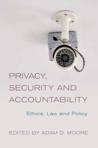 Cover image for Privacy, Security and Accountability: Ethics, Law and Policy