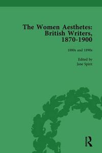 Cover image for The Women Aesthetes vol 2: British Writers, 1870-1900