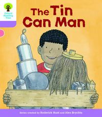 Cover image for Oxford Reading Tree Biff, Chip and Kipper Stories Decode and Develop: Level 1+: The Tin Can Man