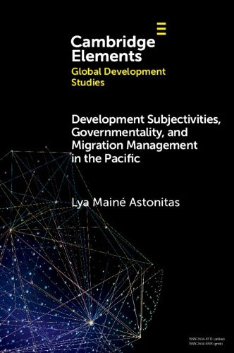Cover image for Development Subjectivities, Governmentality, and Migration Management in the Pacific