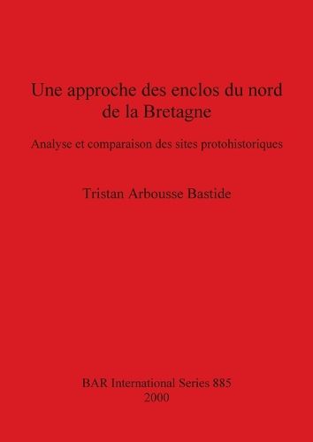 Cover image for Une Une approche des enclos du nord de la Bretagne