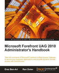 Cover image for Microsoft Forefront UAG 2010 Administrator's Handbook