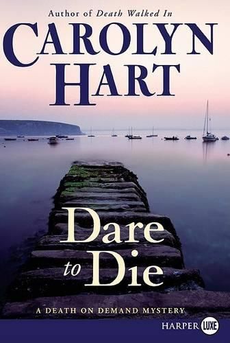 Cover image for Dare to Die: A Death on Demand Mystery