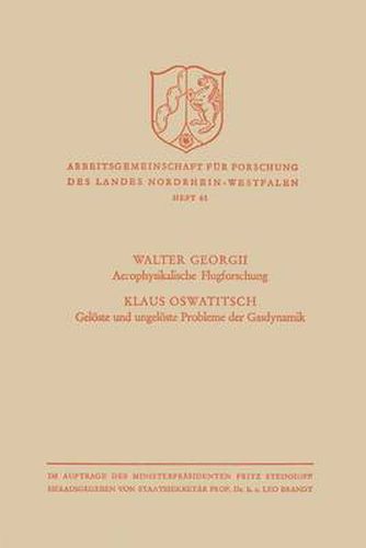 Aerophysikalische Flugforschung / Geloeste Und Ungeloeste Probleme Der Gasdynamik