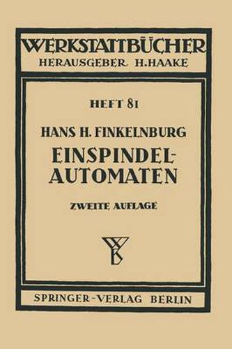 Cover image for Die wirschaftliche Verwendung von Einspindelautomaten