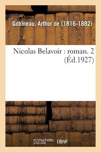 Cover image for Nicolas Belavoir: Roman. 2