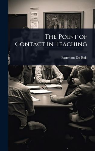 Cover image for The Point of Contact in Teaching