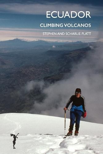 Cover image for Ecuador: Climbing Volcanos