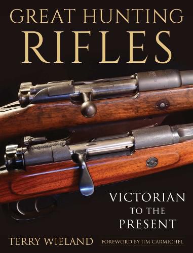 Cover image for Great Hunting Rifles: Victorian to the Present