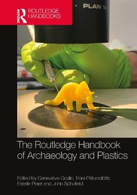 Cover image for The Routledge Handbook of Archaeology and Plastics