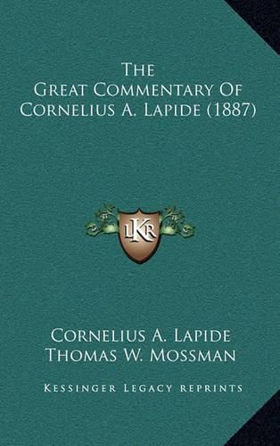 The Great Commentary of Cornelius A. Lapide (1887)