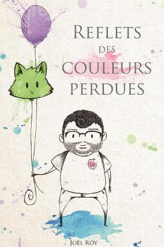 Cover image for Reflets des couleurs perdues