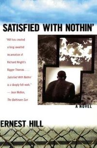 Cover image for Satisfied with Nothin': A Novel