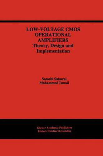 Cover image for Low-Voltage CMOS Operational Amplifiers: Theory, Design and Implementation