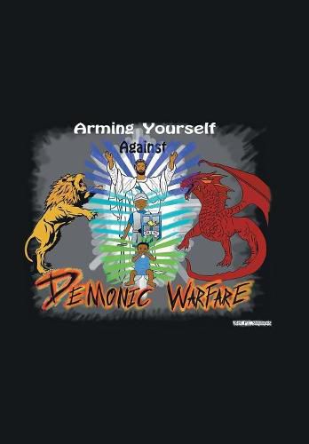 Cover image for Arming Yourself Against Demonic Warfare