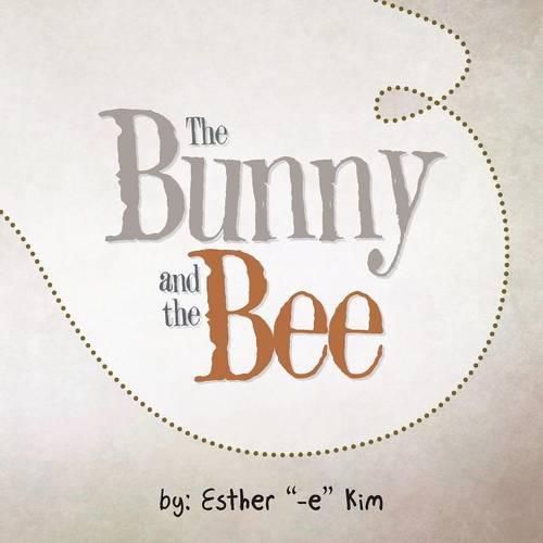 Cover image for The Bunny and the Bee