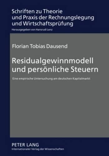 Cover image for Residualgewinnmodell Und Persoenliche Steuern: Eine Empirische Untersuchung Am Deutschen Kapitalmarkt