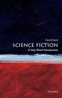 Cover image for Science Fiction: A Very Short Introduction