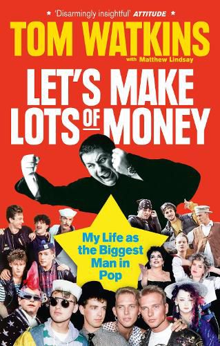 Cover image for Let's Make Lots of Money: My Life as the Biggest Man in Pop