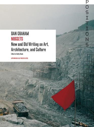 Cover image for Dan Graham: Nuggets: New and Old Writing on Art, Architecture, and Culture