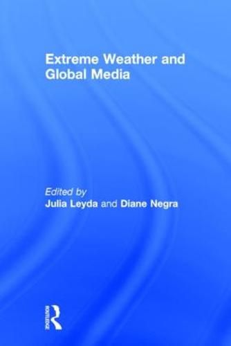 Cover image for Extreme Weather and Global Media