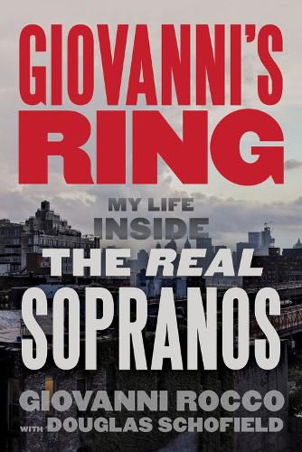 Cover image for Giovanni's Ring: My Life Inside the Real Sopranos