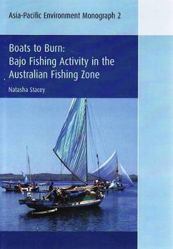 Cover image for Boats to Burn: Bajo Fishing Activity in the Australian Fishing Zone