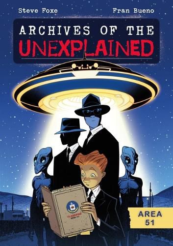 Cover image for Archives of the Unexplained: Area 51