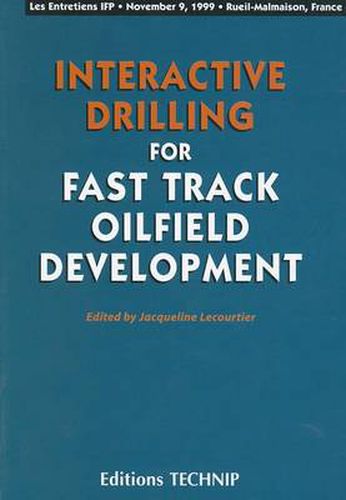 Cover image for Interactive Drilling for Fast Track Oilfield Development