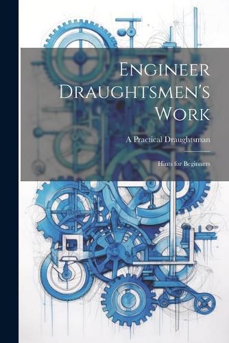 Cover image for Engineer Draughtsmen's Work
