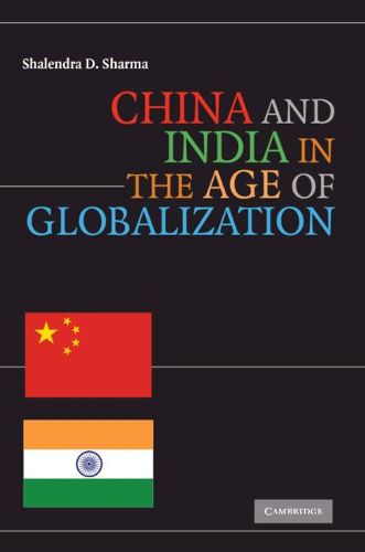 Cover image for China and India in the Age of Globalization