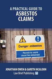 Cover image for A Practical Guide to Asbestos Claims