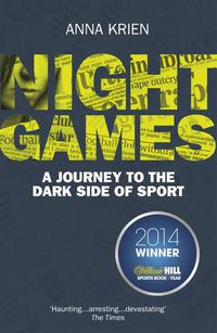 Cover image for Night Games: A Journey to the Dark Side of Sport