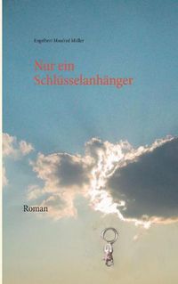 Cover image for Nur ein Schlusselanhanger: Roman