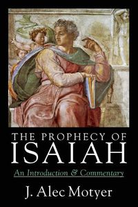 Cover image for The Prophecy of Isaiah: An Introduction Commentary