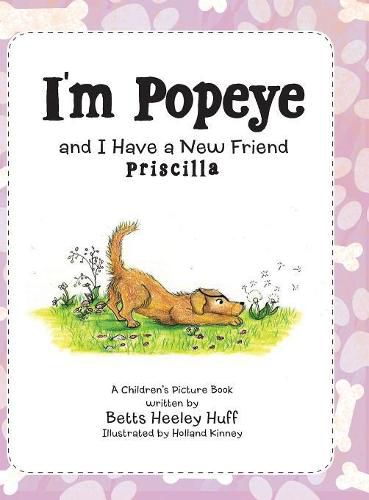 Cover image for I'm Popeye and I Have a New Friend: Priscilla