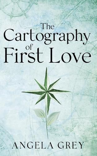 Cover image for The Cartography of First Love