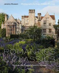 Cover image for Romantics and Classics: Style in the English Country House
