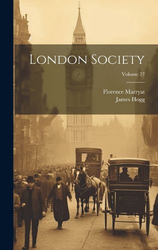 Cover image for London Society; Volume 27