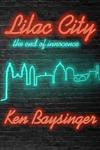 Cover image for Lilac City - the end of innocence