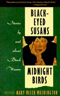 Cover image for Black-Eyed Susans and Midnight Birds: Stories by and about Black Women