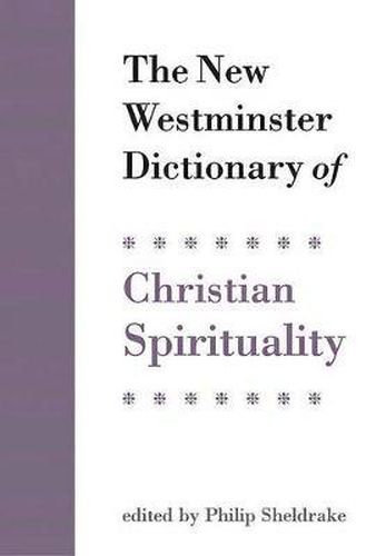 Cover image for The New Westminster Dictionary of Christian Spirituality