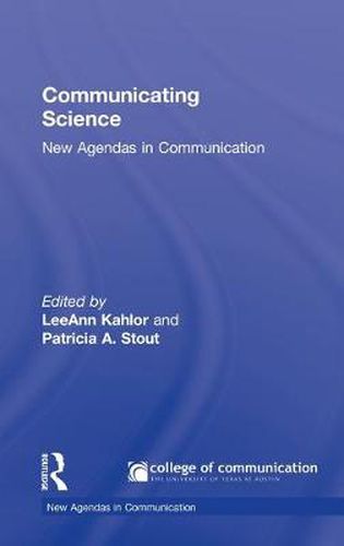 Cover image for Communicating Science: New Agendas in Communication