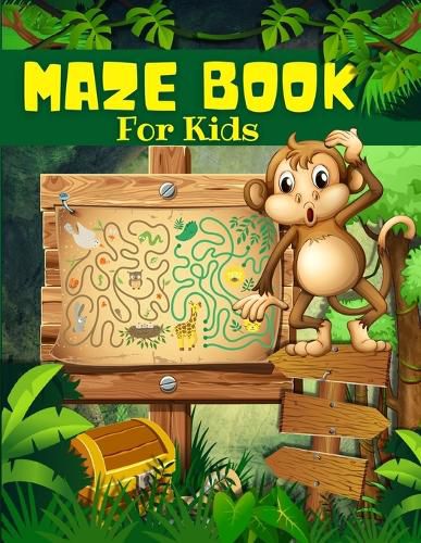 Cover image for Maze Book For Kids, Boys And Girls Ages 4-8: Big Book Of Cool Mazes For Kids: Maze Activity Book For Children With Fun Maze Puzzles Games Pages. Maze Games, Puzzles, And Problem-Solving From Beginners To Advanced. Perfect For Kids 4-6, 6-8 Years Old.