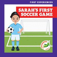 Cover image for Sarah's First Soccer Game