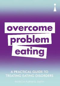 Cover image for Introducing Overcoming Problem Eating: A Practical Guide