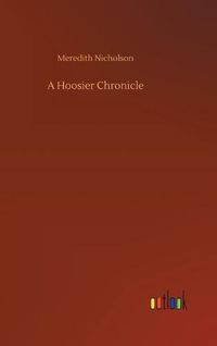 Cover image for A Hoosier Chronicle