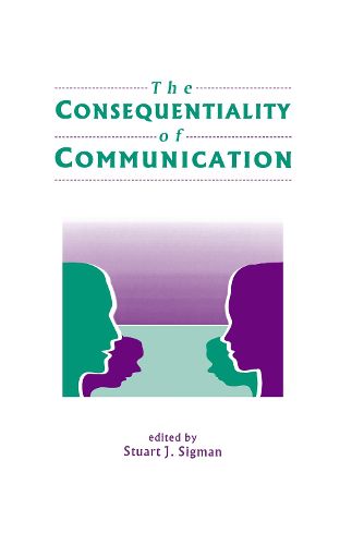 Cover image for The Consequentiality of Communication